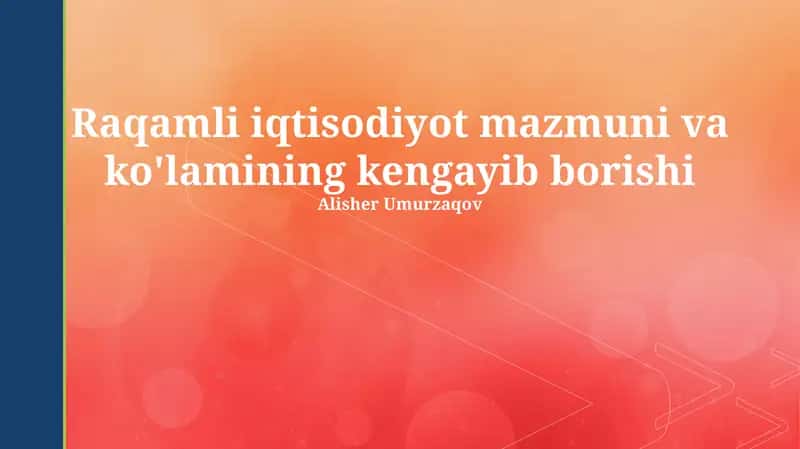 Raqamli iqtisodiyot va ish o‘rinlari