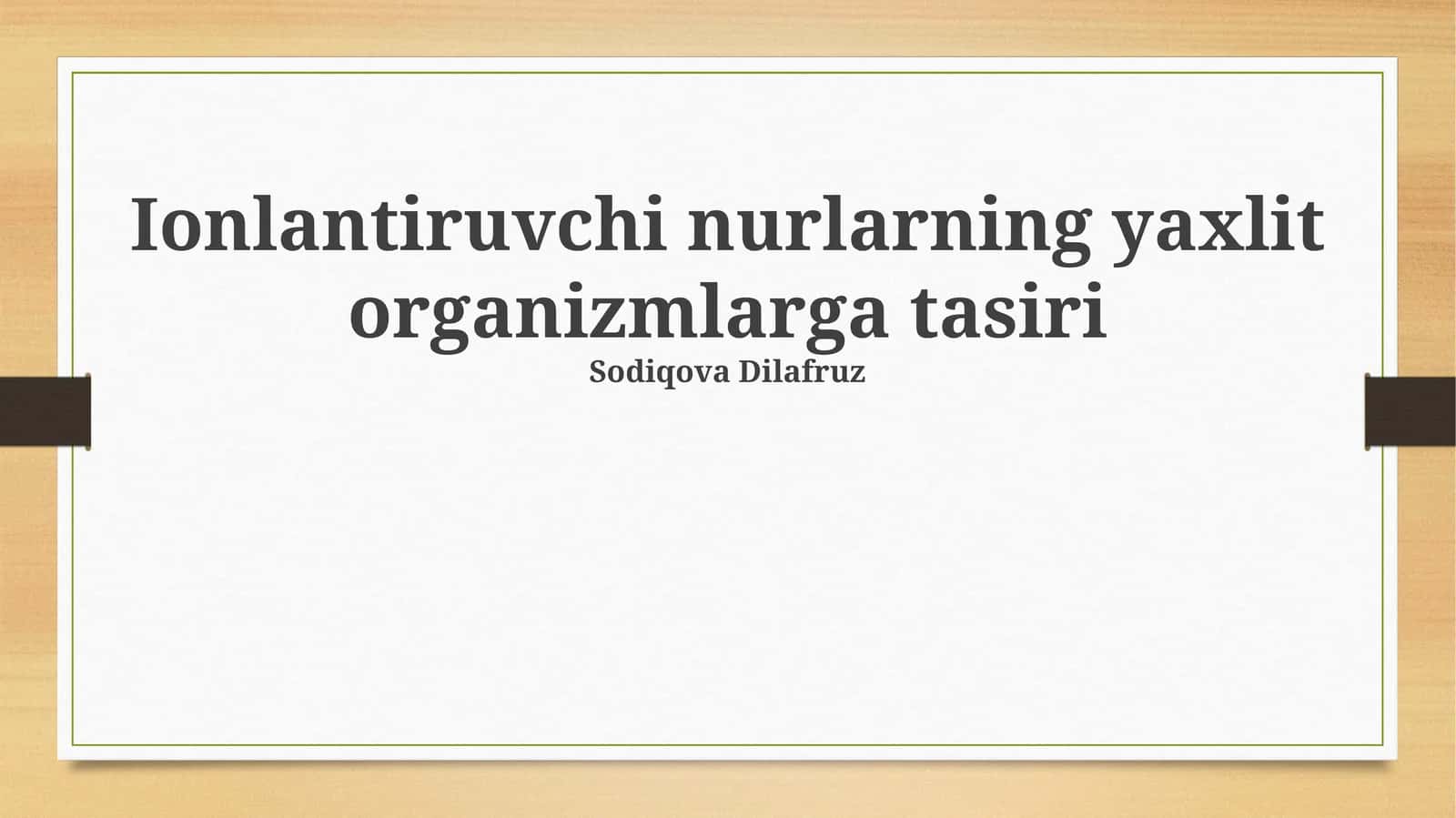 Ionlantiruvchi nurlarning yaxlit organizmlarga tasiri