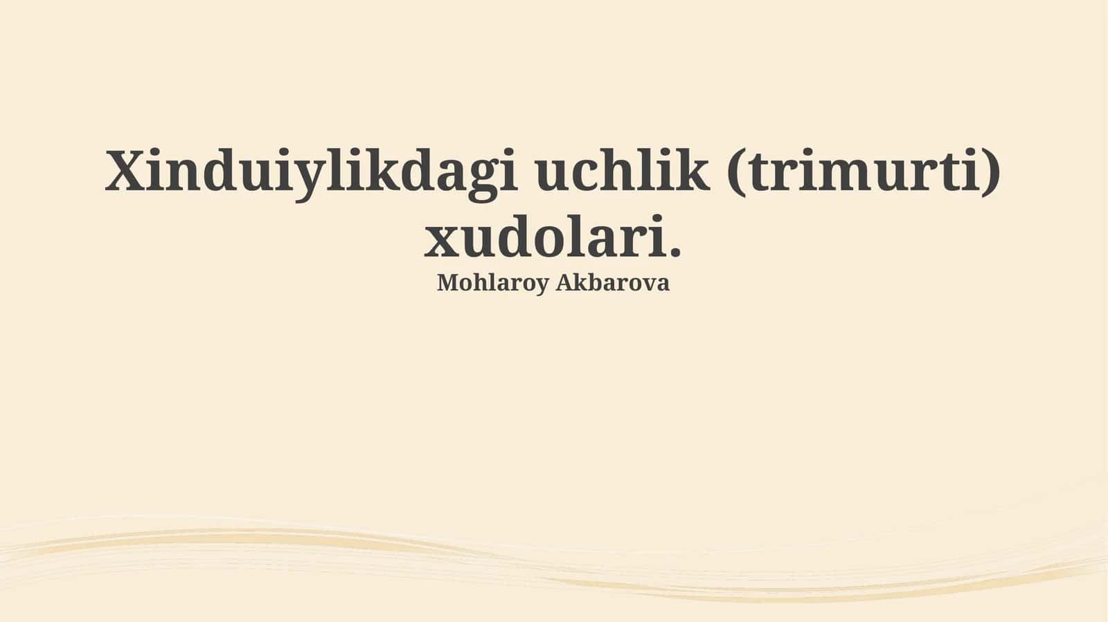 Xinduiylikdagi uchlik (trimurti) xudolari