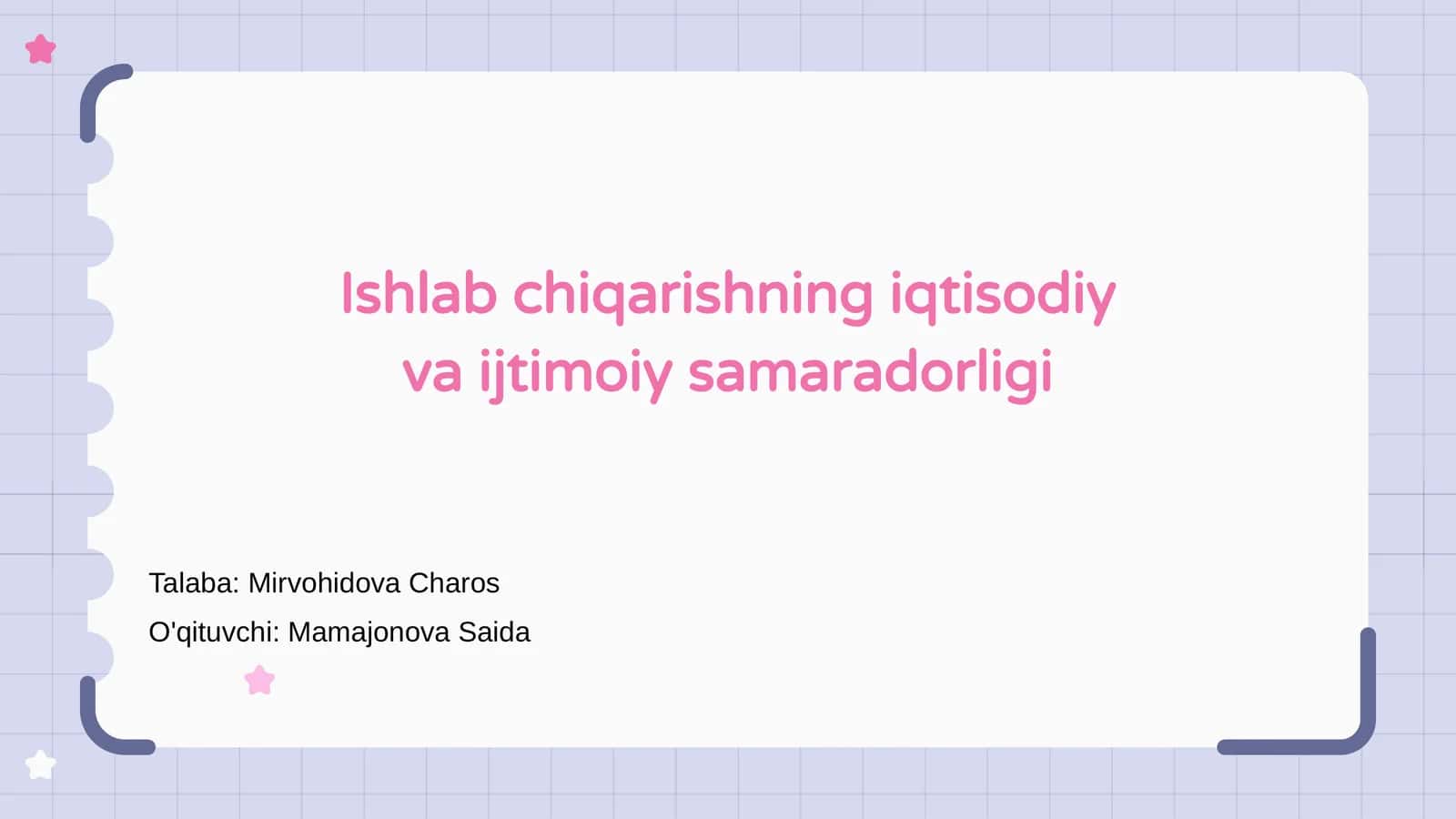 Ishlab chiqarishning iqtisodiy va ijtimoiy samaradorligi