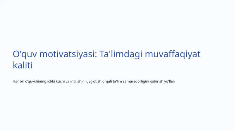 O'quv motivatsiyasi: Ta'limdagi muvaffaqiyat kaliti