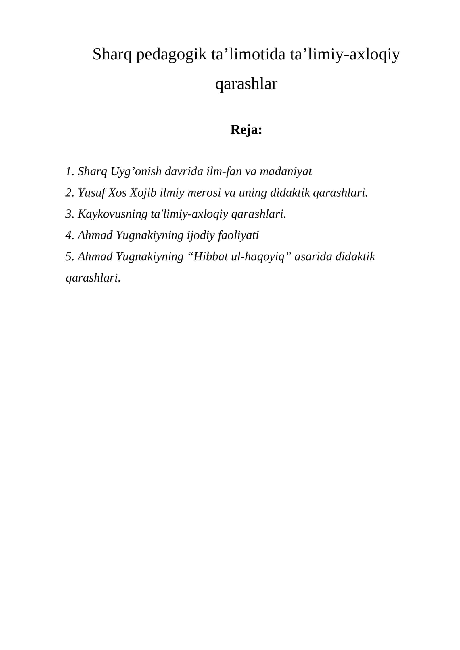 Sharq pedagogik ta’limotida ta’limiy-axloqiy qarashlar