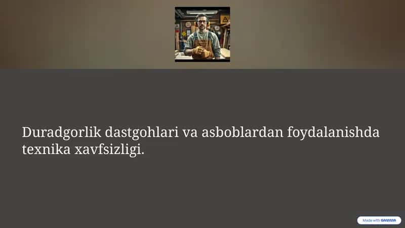 Duradgorlik Asboblari va Dastgohlaridan Foydalanishning Umumiy Talablari