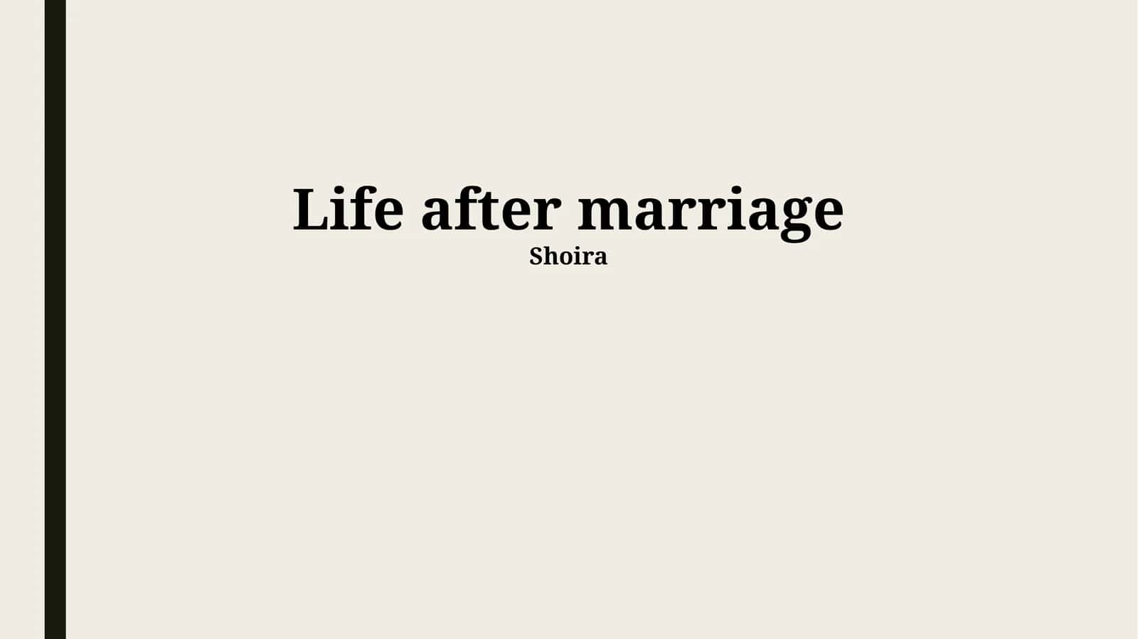 Life after marriage