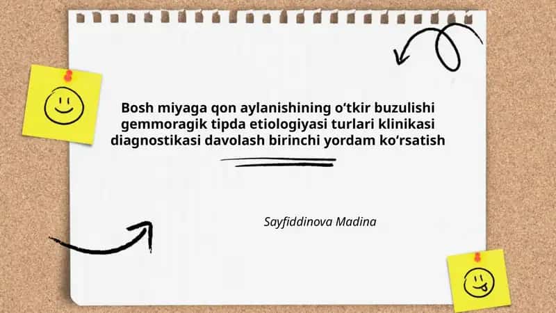 Bosh miyaga qon aylanishining oʻtkir buzulishi gemmoragik tipda etiologiyasi turlari klinikasi diagnostikasi davolash birinchi yordam koʻrsatish