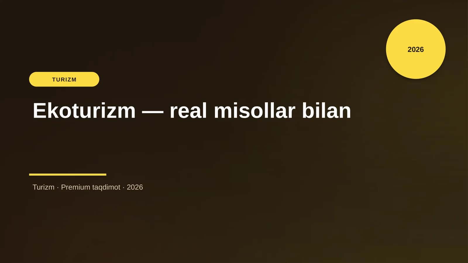 Ekoturizm — real misollar bilan