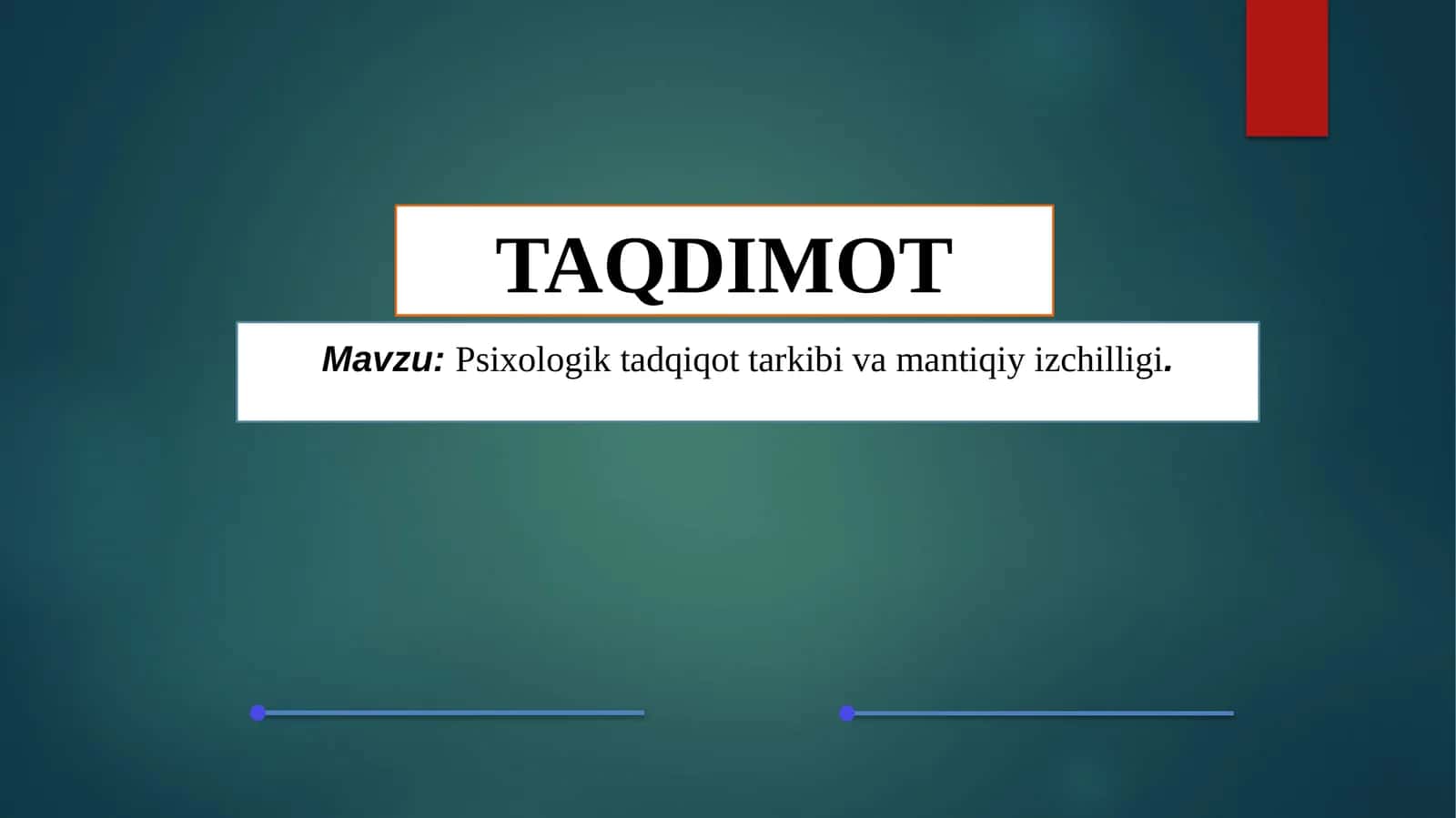 Mavzu: Psixologik tadqiqot tarkibi va mantiqiy izchilligi