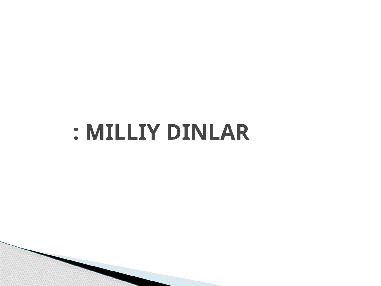 MILLIY DINLAR
