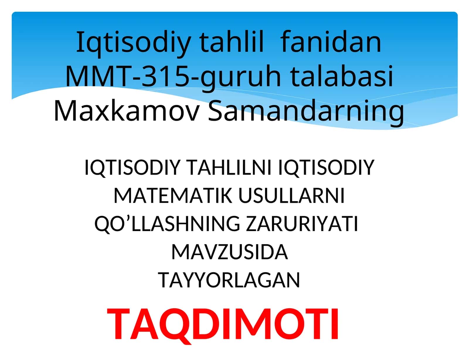 IQTISODIY TAHLILNI IQTISODIY MATEMATIK USULLARNI QOʼLLASHNING ZARURIYATI