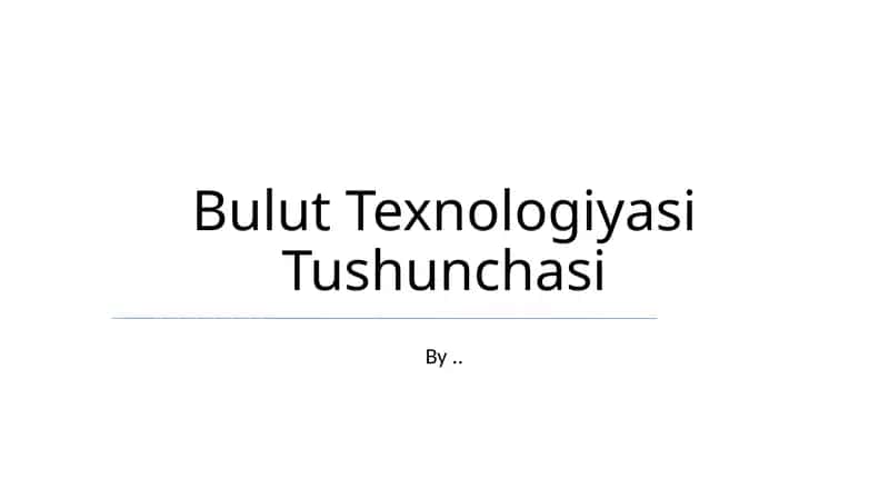 Bulut Texnologiyasi Tushunchasi