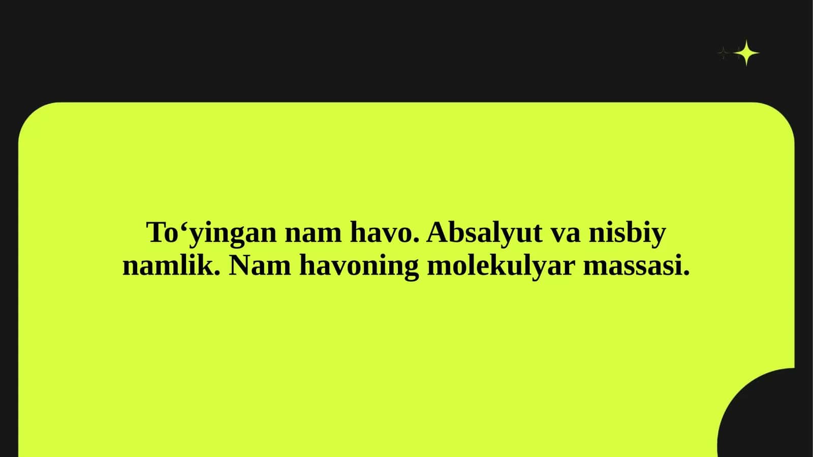 To‘yingan nam havo. Absalyut va nisbiy namlik. Nam havoning molekulyar massasi.