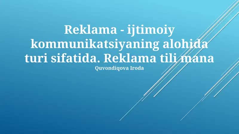 Reklama - ijtimoiy kommunikatsiyaning alohida turi sifatida