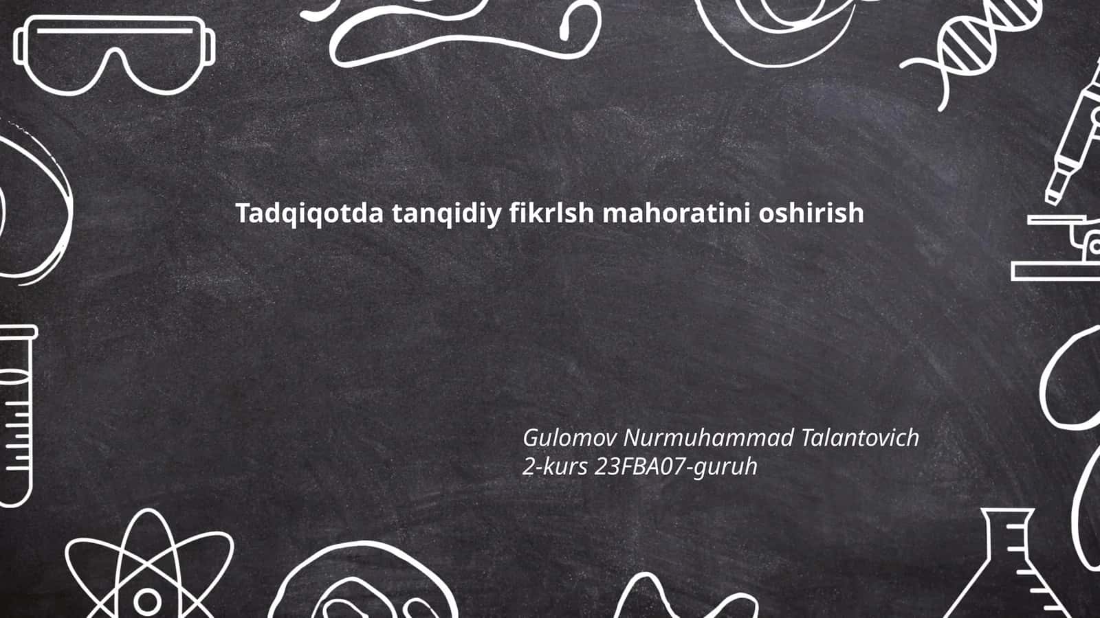 Tadqiqotda tanqidiy fikrlsh mahoratini oshirish