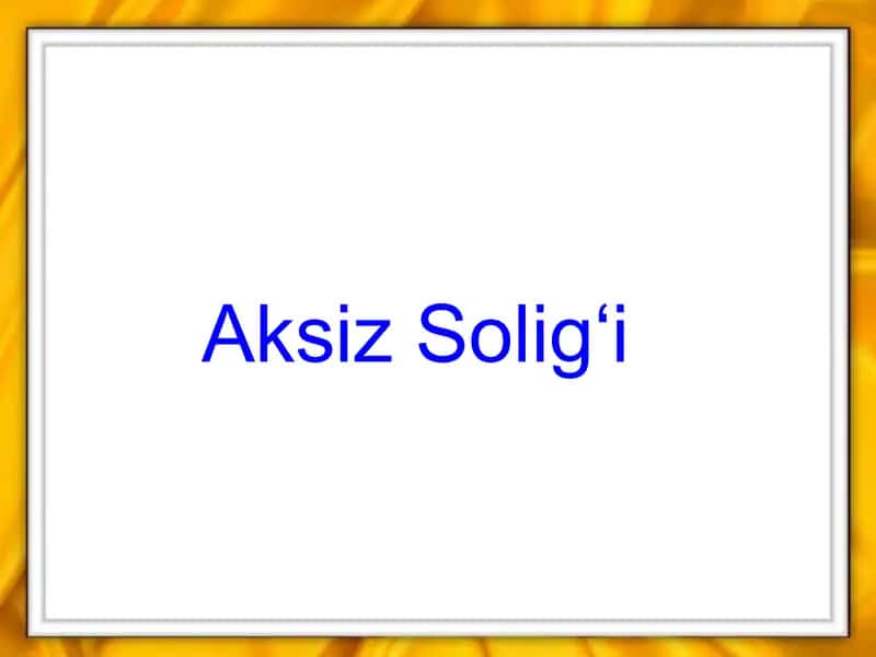 Aksiz Soligʻi