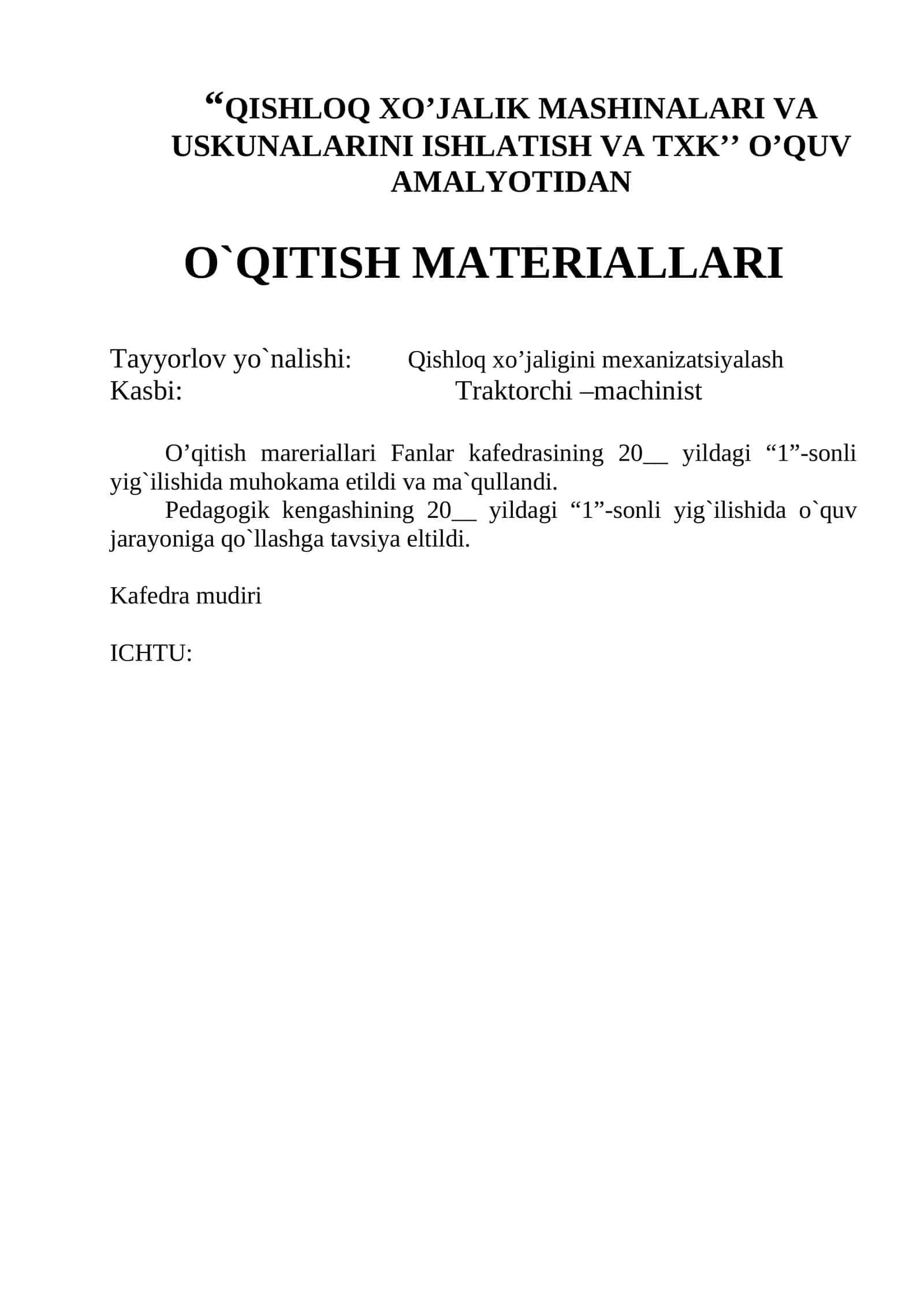 “QISHLOQ XO’JALIK MASHINALARI VA USKUNALARINI ISHLATISH VA TXK’’ O’QUV AMALYOTIDAN O`QITISH MATERIALLARI