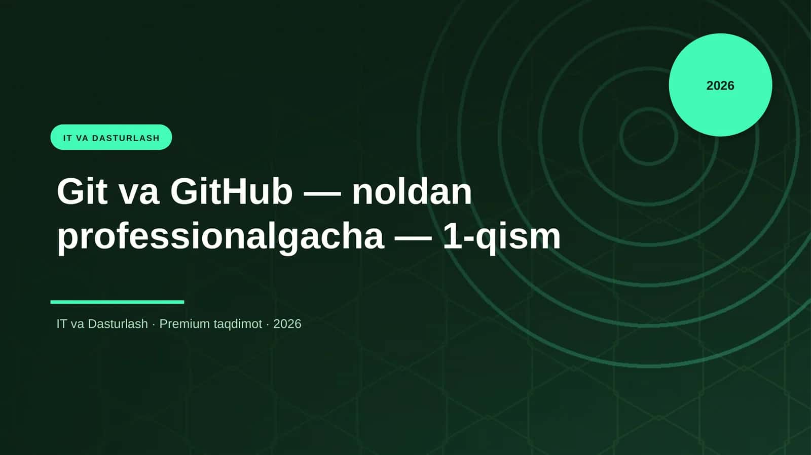 Git va GitHub — noldan professionalgacha — 1-qism