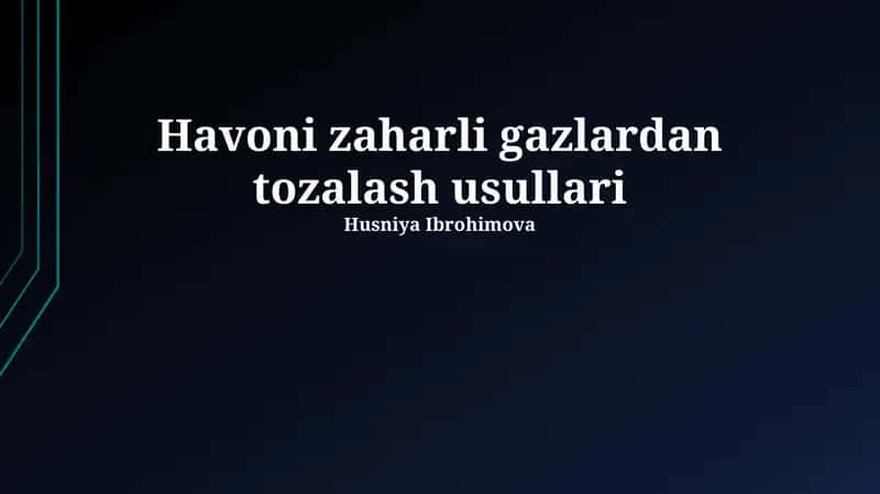 Havoni zaharli gazlardan tozalash usullari