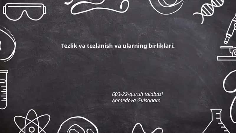 Tezlik va tezlanish va ularning birliklari