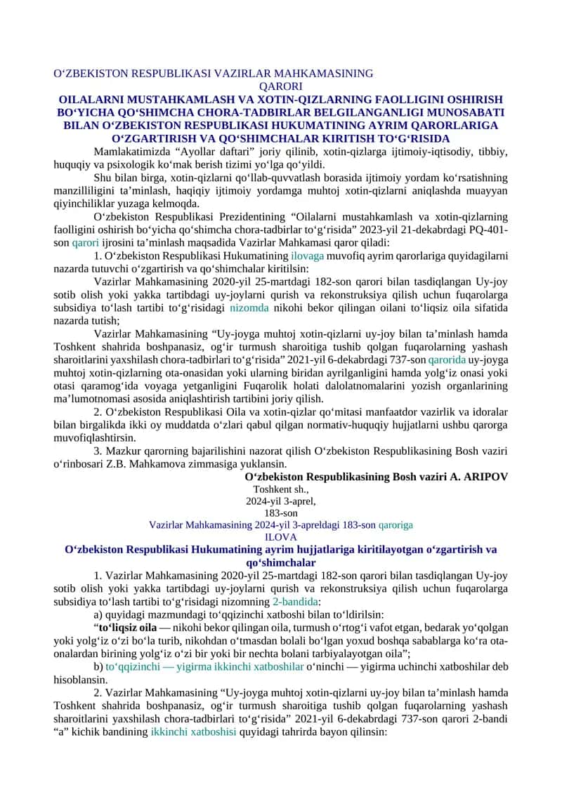 OILALARNI MUSTAHKAMLASH VA XOTIN-QIZLARNING FAOLLIGINI OSHIRISH BO‘YICHA QO‘SHIMCHA CHORA-TADBIRLAR BELGILANGANLIGI MUNOSABATI BILAN O‘ZBEKISTON RESPUBLIKASI HUKUMATINING AYRIM QARORLARIGA O‘ZGARTIRISH VA QO‘SHIMCHALAR KIRITISH TO‘G‘RISIDA