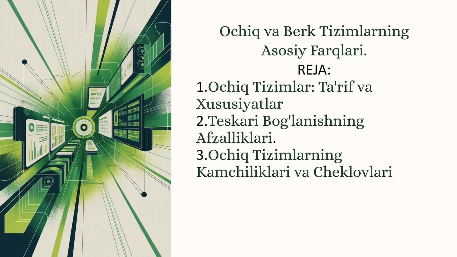 Ochiq va Berk Tizimlarning Asosiy Farqlari