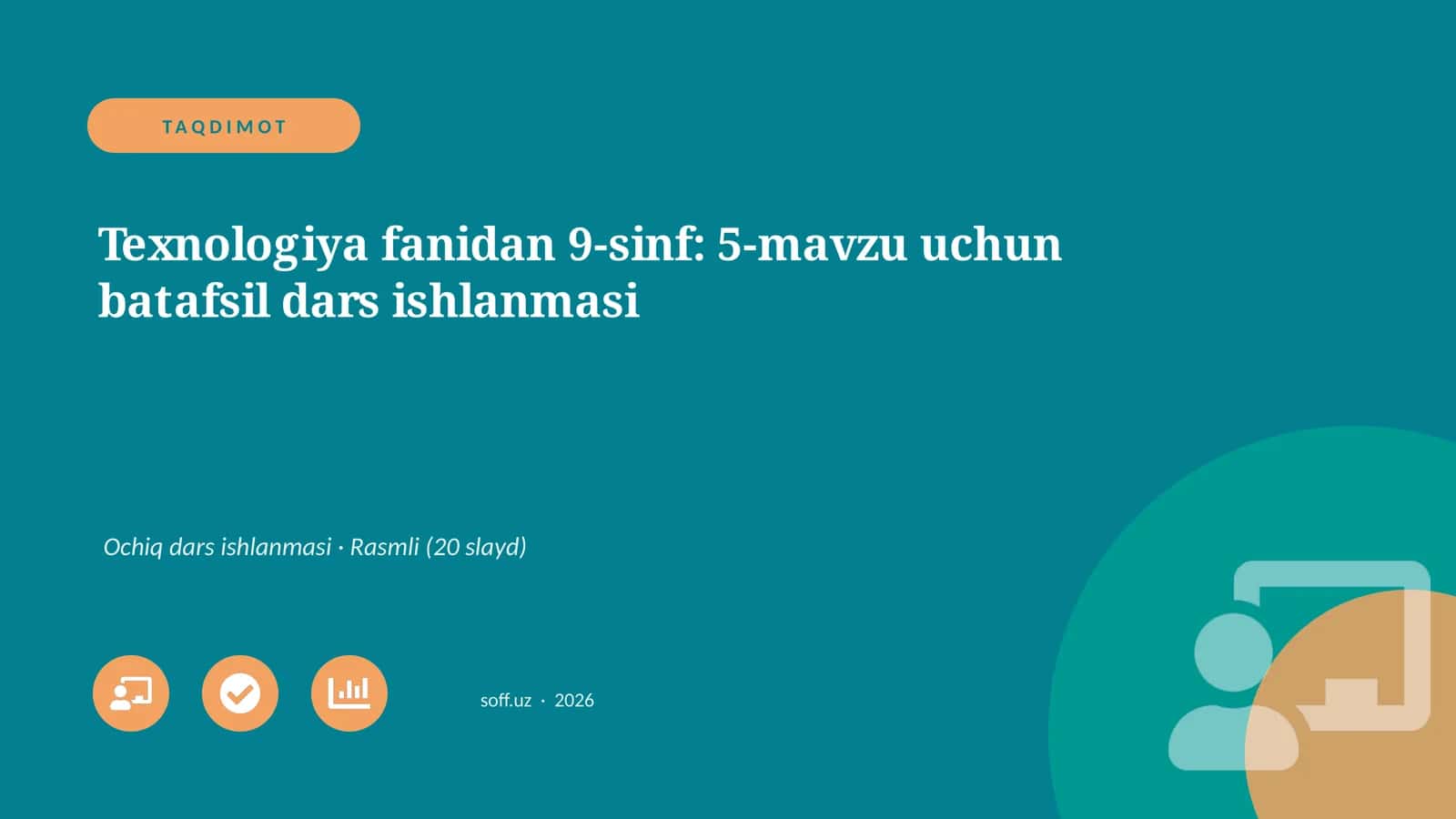 Texnologiya fanidan 9-sinf: 5-mavzu uchun batafsil dars ishlanmasi