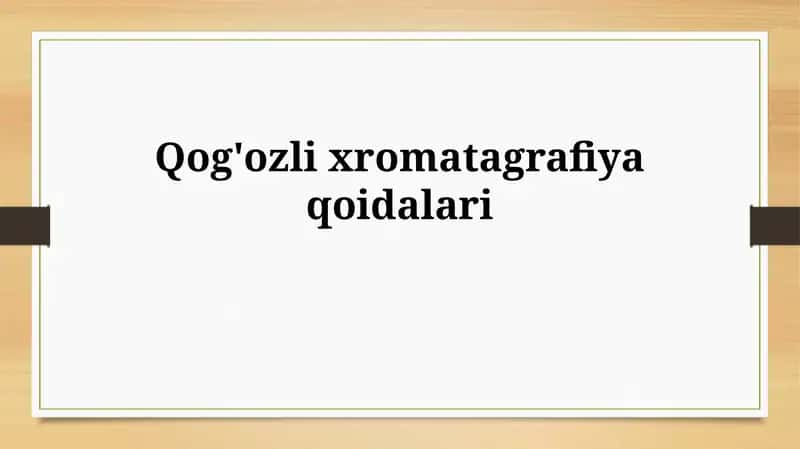 Qog'ozlixromatagrafiyaqoidalari