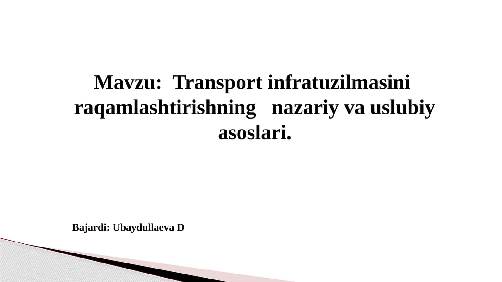 Transport infratuzilmasini raqamlashtirishning nazariy va uslubiy asoslari