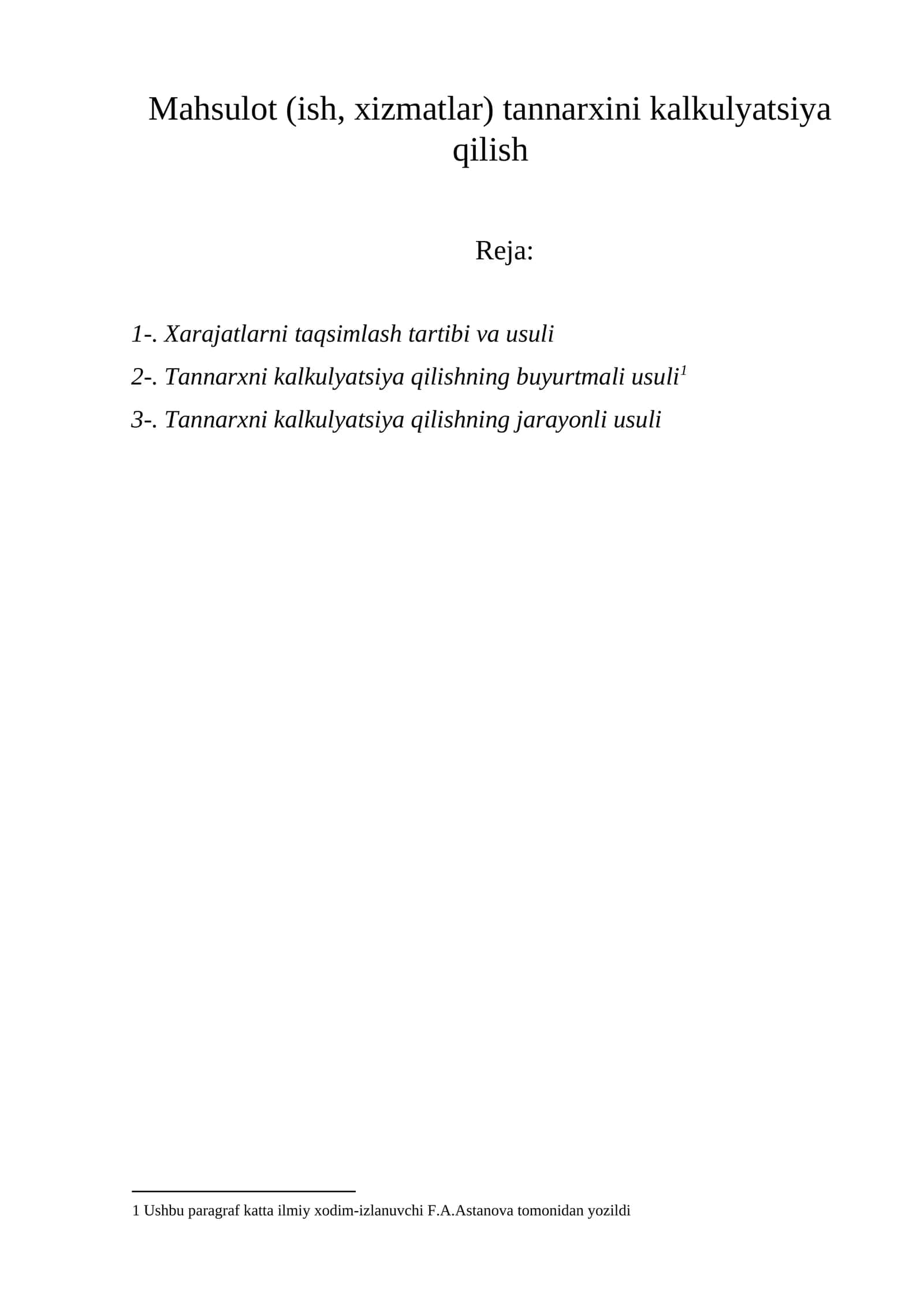 Mahsulot (ish, xizmatlar) tannarxini kalkulyatsiya qilish