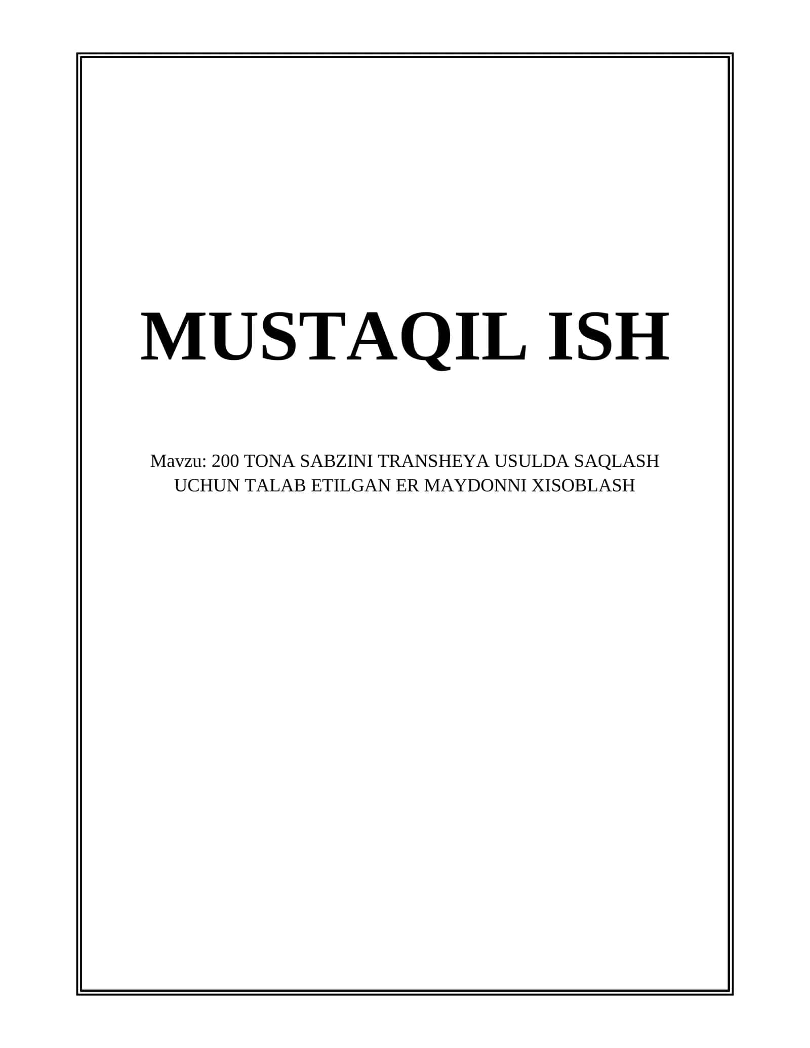 200 TONA SABZINI TRANSHEYA USULDA SAQLASH UCHUN TALAB ETILGAN ER MAYDONNI XISOBLASH