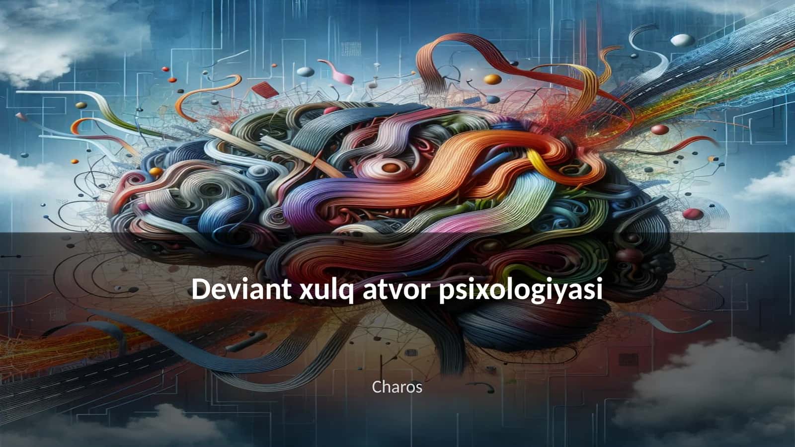 Deviant xulq atvor psixologiyasi