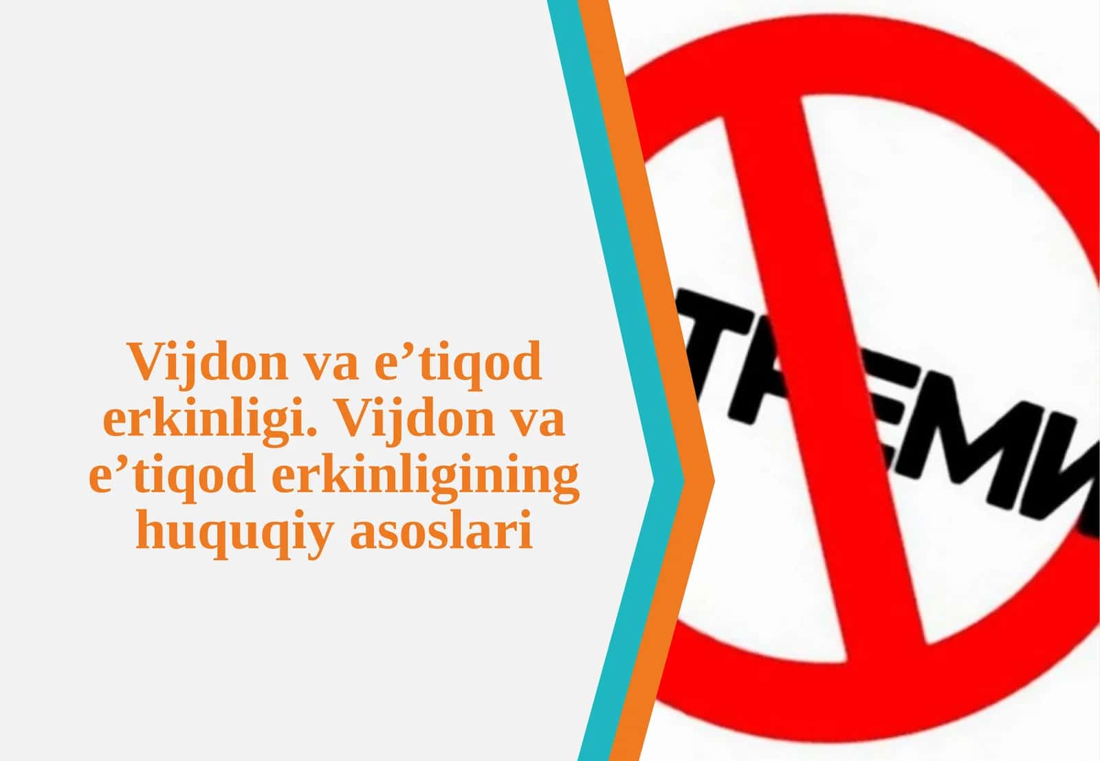 Vijdon va e'tiqod erkinligi. Vijdon va e'tiqod erkinligining huquqiy asoslari