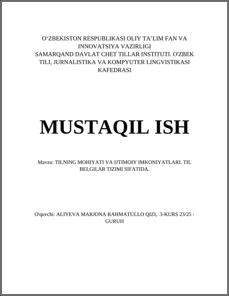 TILNING MOHIYATI VA IJTIMOIY IMKONIYATLARI. TIL BELGILAR TIZIMI SIFATIDA