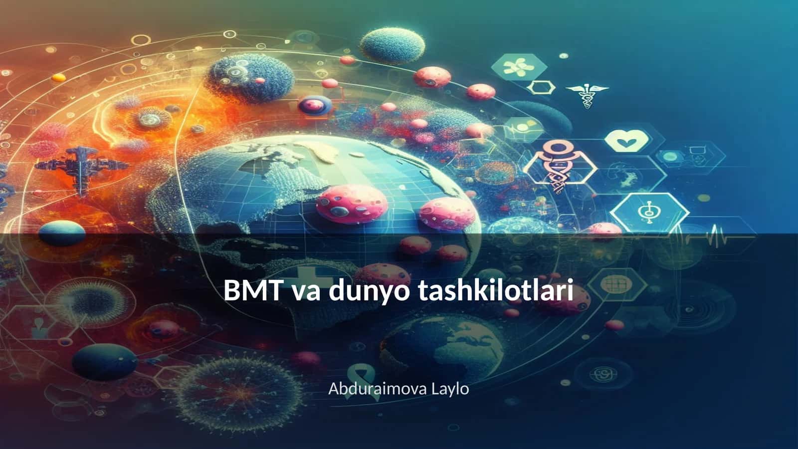BMT va dunyo tashkilotlari