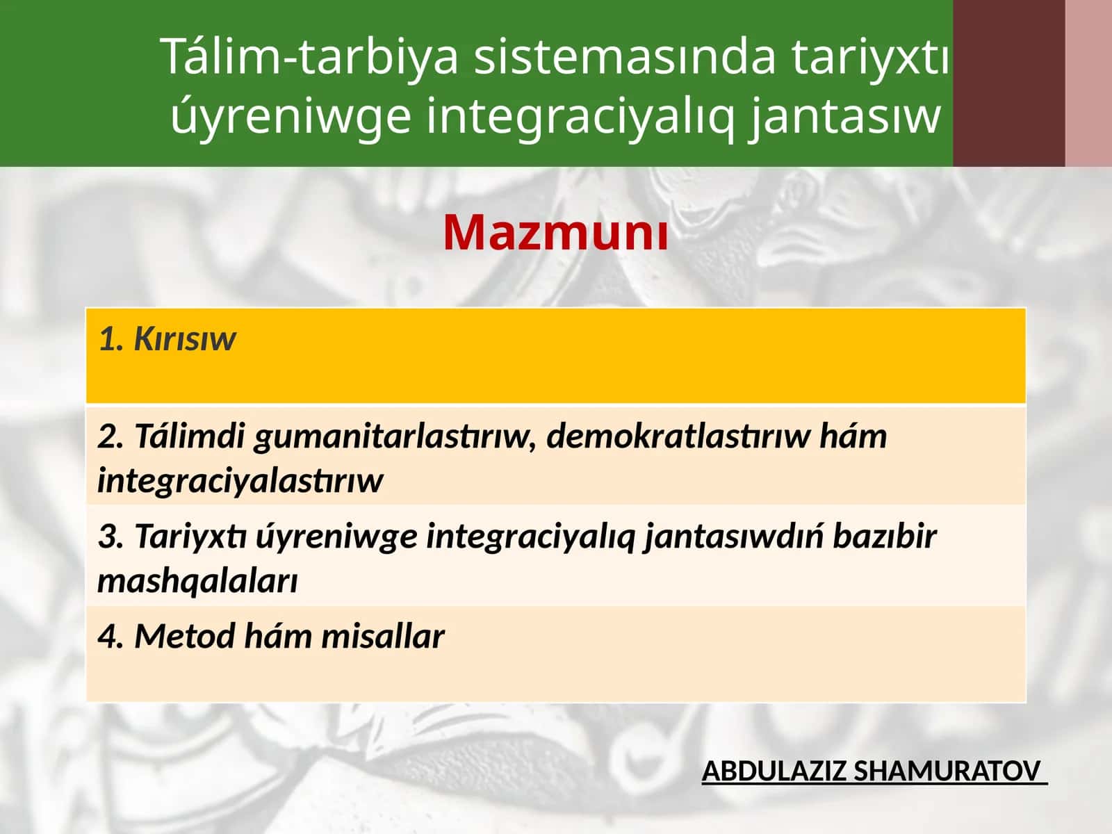 Tálim-tarbiya sistemasında tariyxtı úyreniwge integraciyalıq jantasıw
