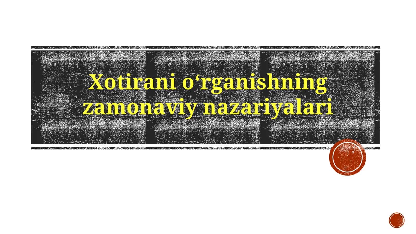 Xotirani o'rganishning zamonaviy nazariyalari