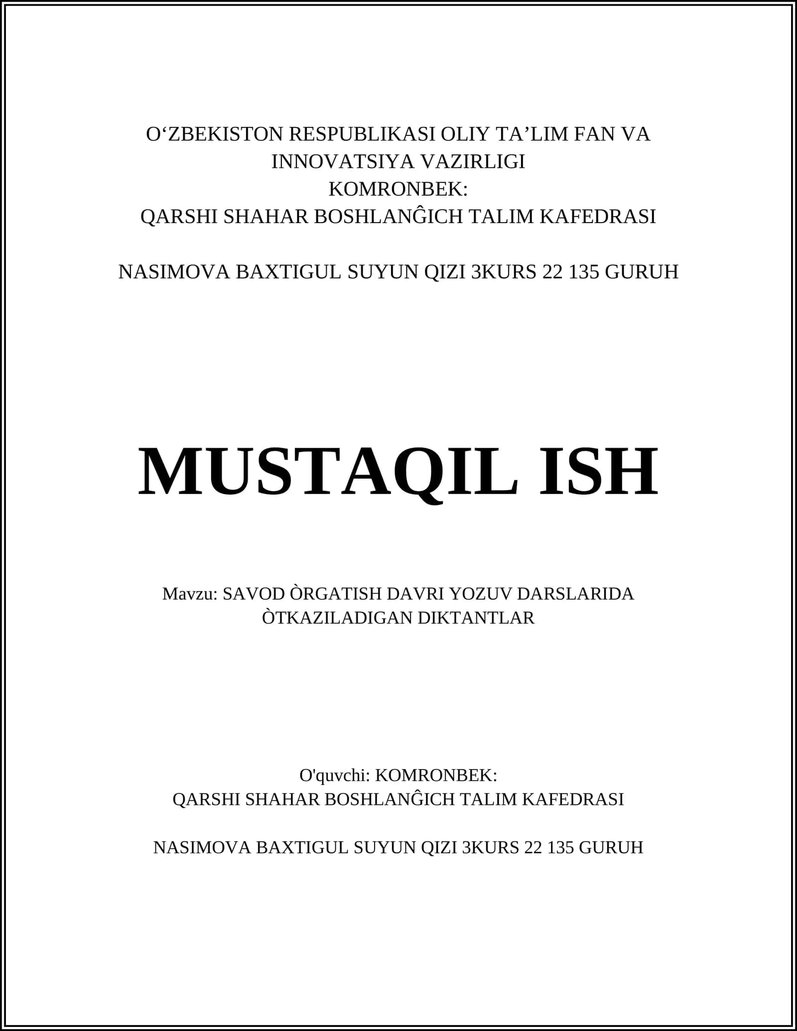 MUSTAQIL ISH Mavzu: SAVOD ÒRGATISH DAVRI YOZUV DARSLARIDA ÒTKAZILADIGAN DIKTANTLAR