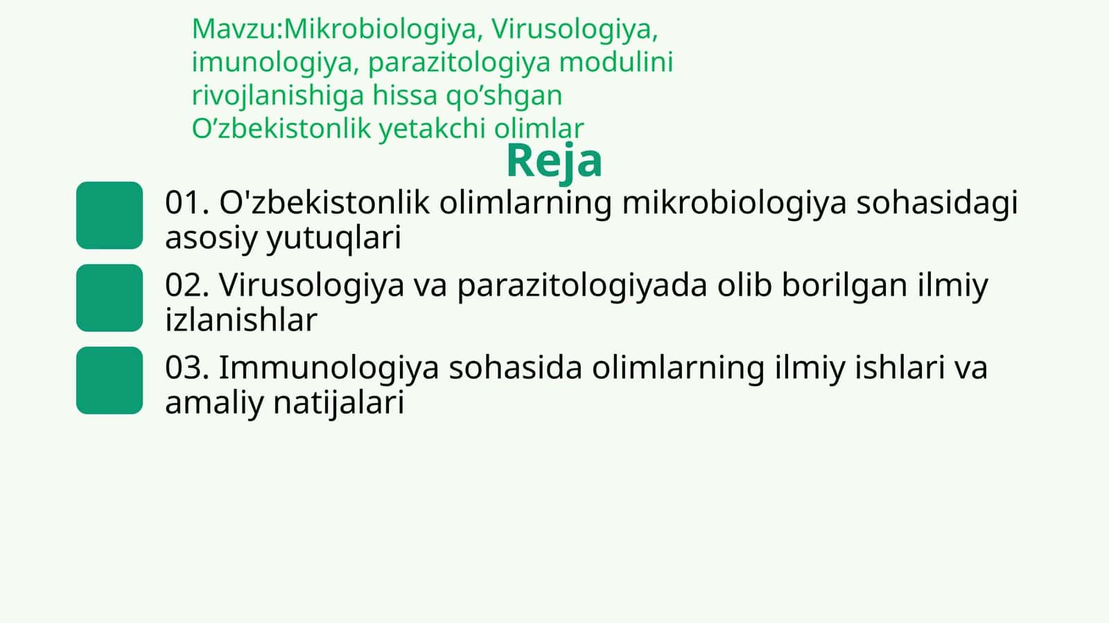 Mikrobiologiya, Virusologiya, imunologiya, parazitologiya modulini rivojlanishiga hissa qo’shgan O’zbekistonlik yetakchi olimlar