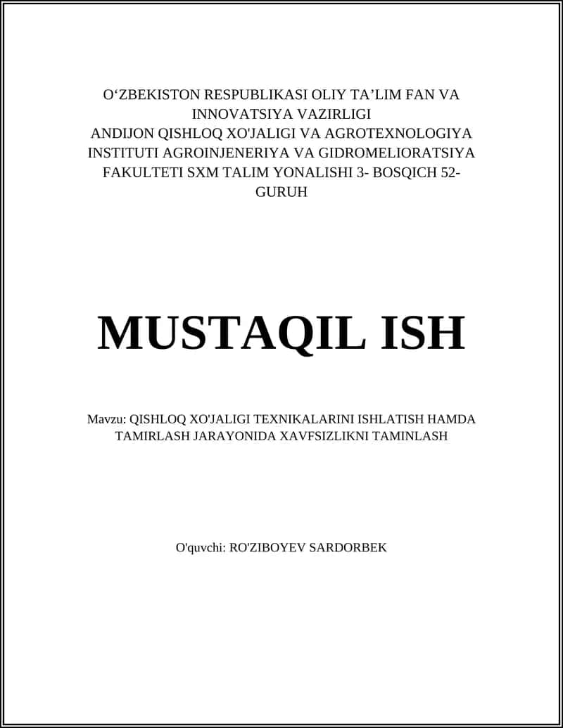 QISHLOQ XO'JALIGI TEXNIKALARINI ISHLATISH HAMDA TAMIRLASH JARAYONIDA XAVFSIZLIKNI TAMINLASH