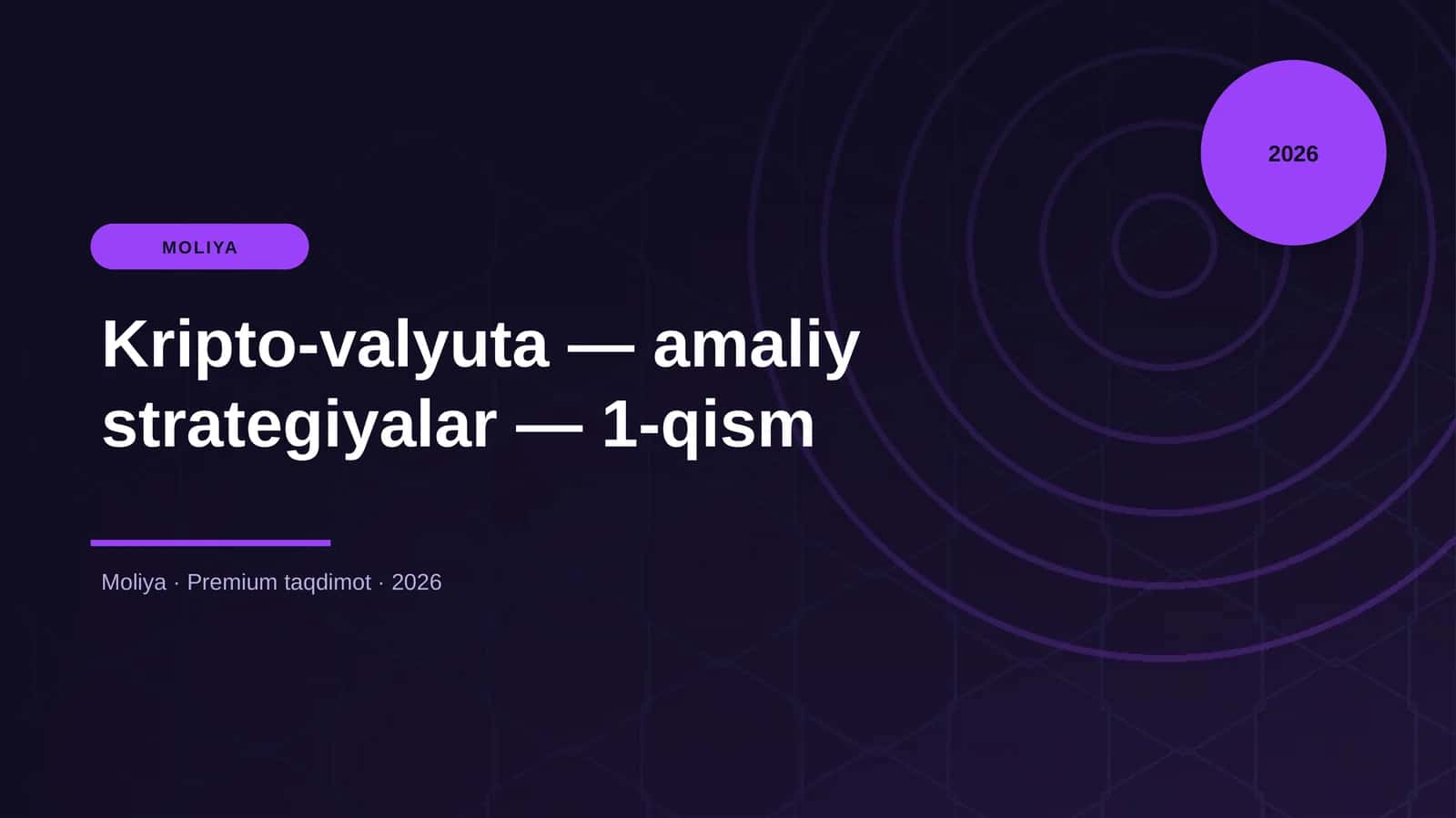 Kripto-valyuta — amaliy strategiyalar — 1-qism