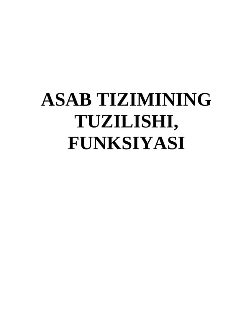 ASAB TIZIMINING TUZILISHI, FUNKSIYASI