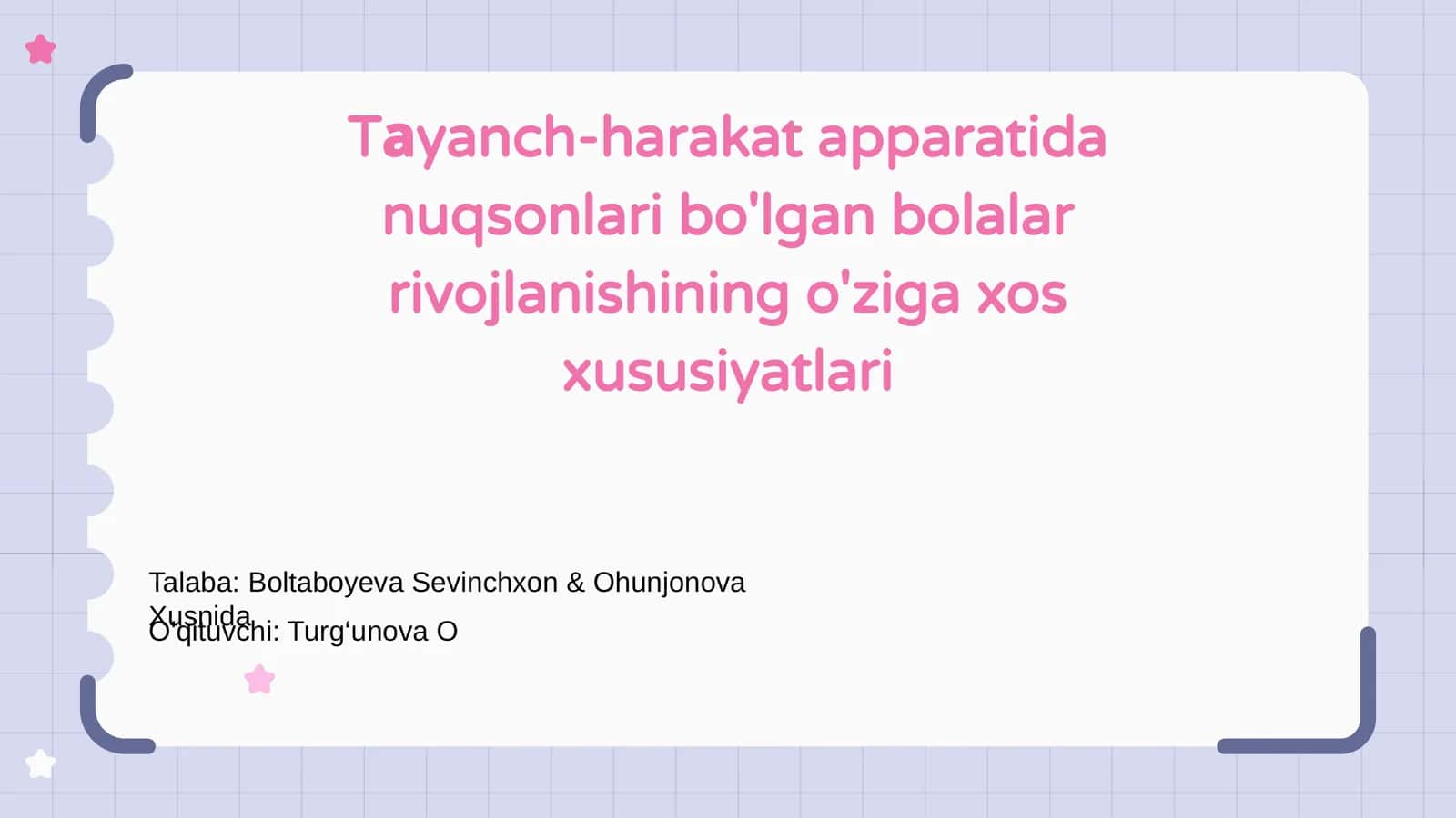 Tayanch-harakat apparatida nuqsonlari bo'lgan bolalar rivojlanishining o'ziga xos xususiyatlari