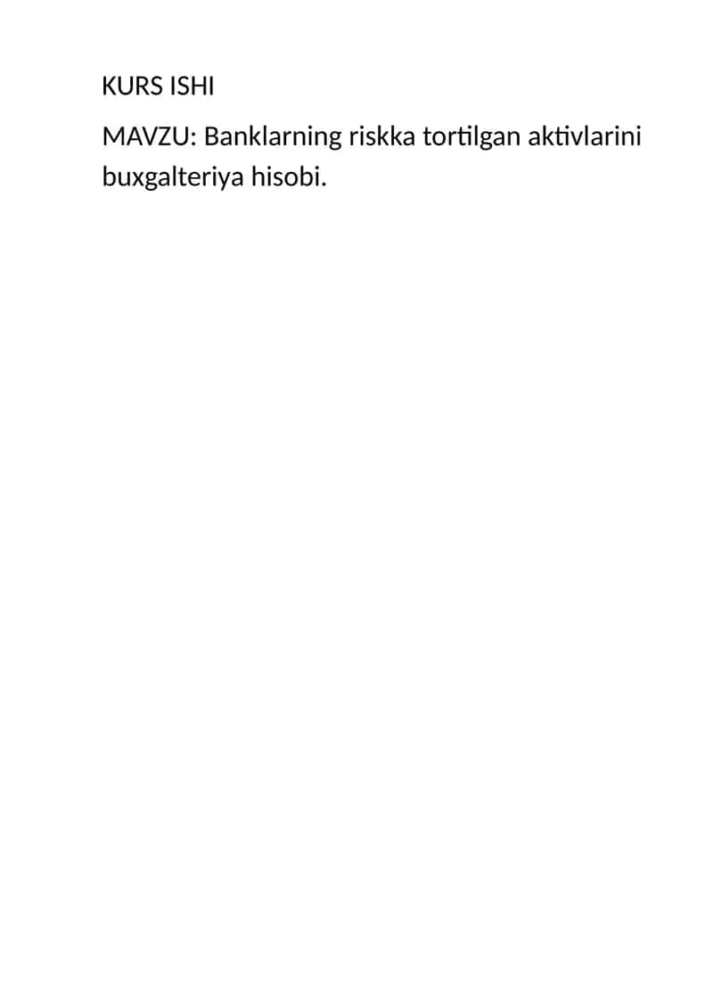 Banklarning riskka tortilgan aktivlarini buxgalteriya hisobi