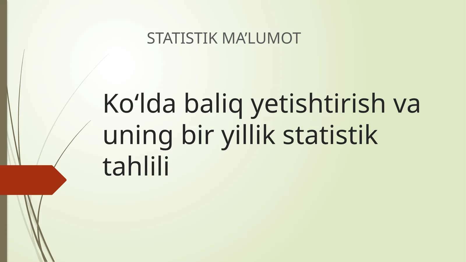 Ko‘lda baliq yetishtirish va uning bir yillik statistik tahlili