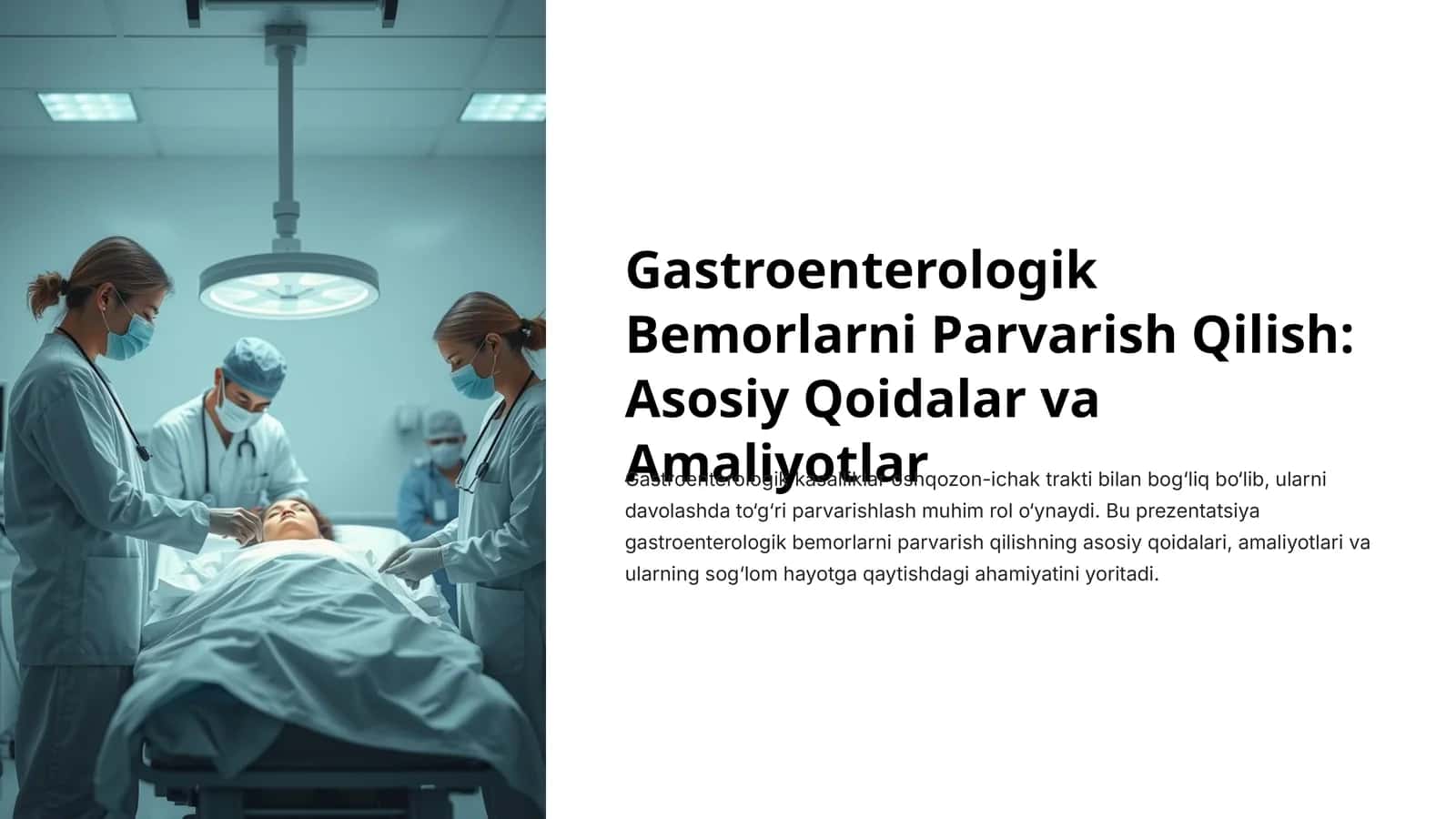 Gastroenterologik Bemorlarni Parvarish Qilish: Asosiy Qoidalar va Amaliyotlar