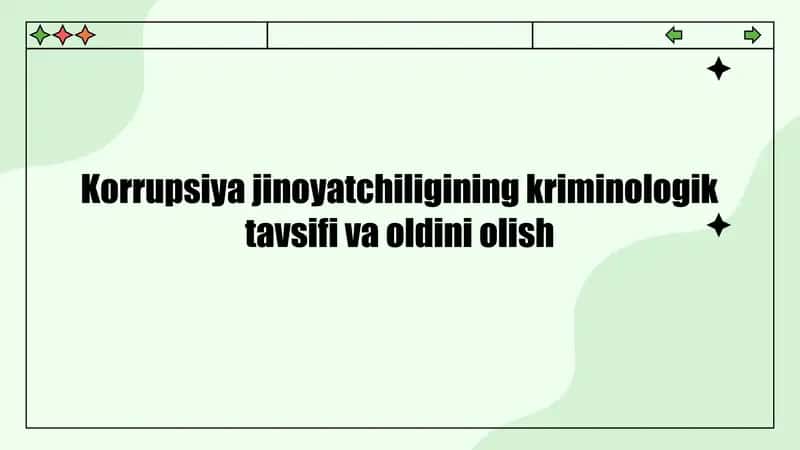 Korrupsiya jinoyatchiligining kriminologik tavsifi va oldini olish