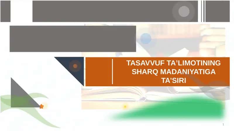 TASAVVUF TAʼLIMOTINING SHARQ MADANIYATIGA TA’SIRI