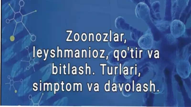 Zoonozlar, leyshmanioz, qo'tir va bitlash