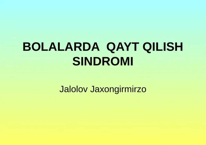 BOLALARDAQAYT QILISH SINDROMI
