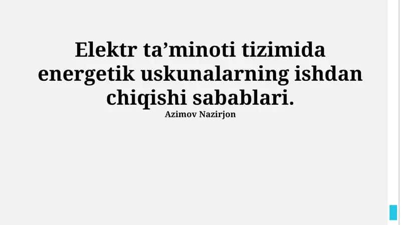 Elektr ta’minoti tizimida energetik uskunalarning ishdan chiqishi sabablari