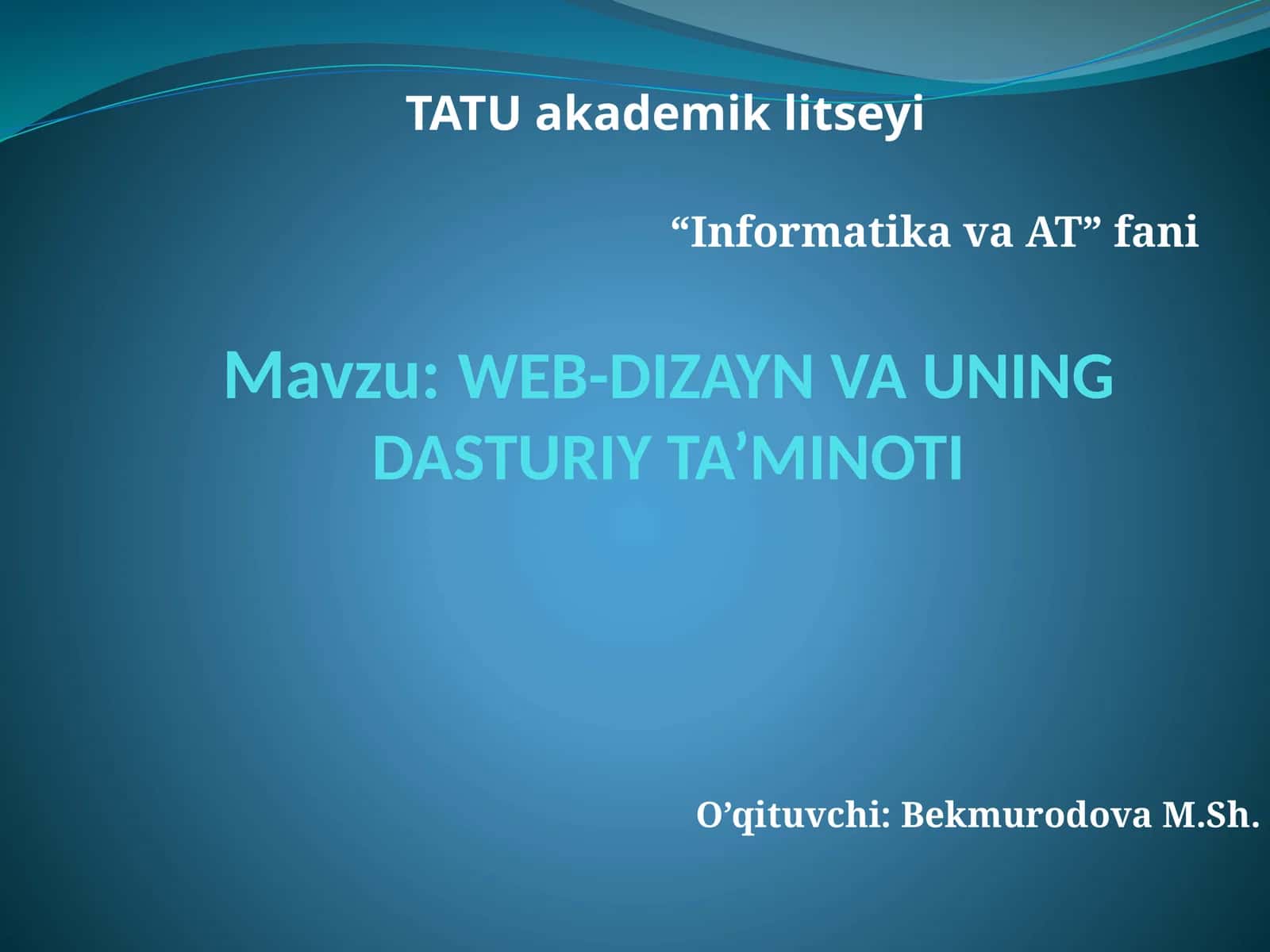 WEB-DIZAYN VA UNING DASTURIY TA’MINOTI